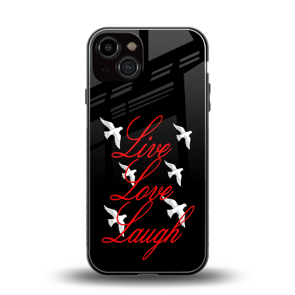 Live Love Laugh back phone cover | glass case for iphone 14