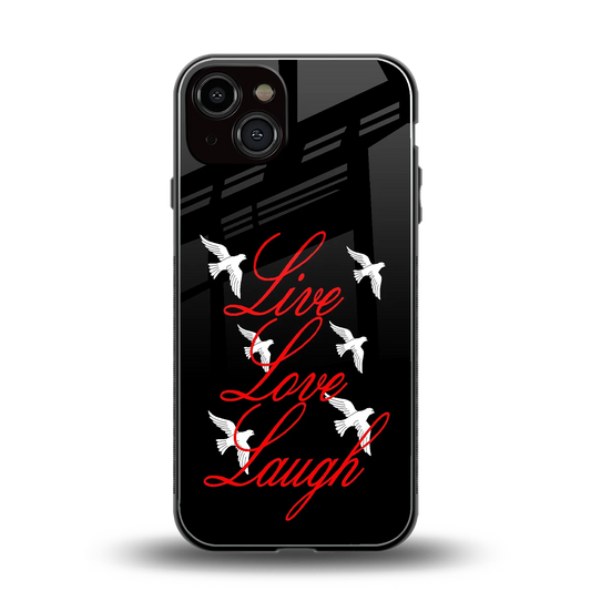 Live Love Laugh back phone cover | glass case for iphone 14