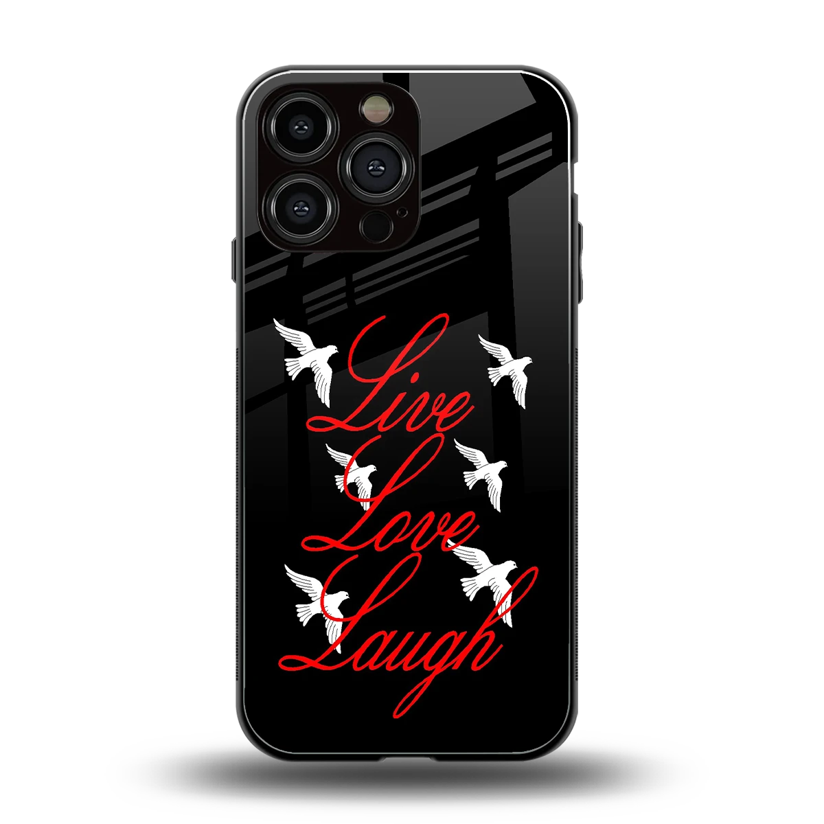 Live Love Laugh back phone cover | glass case for iphone 15 pro max