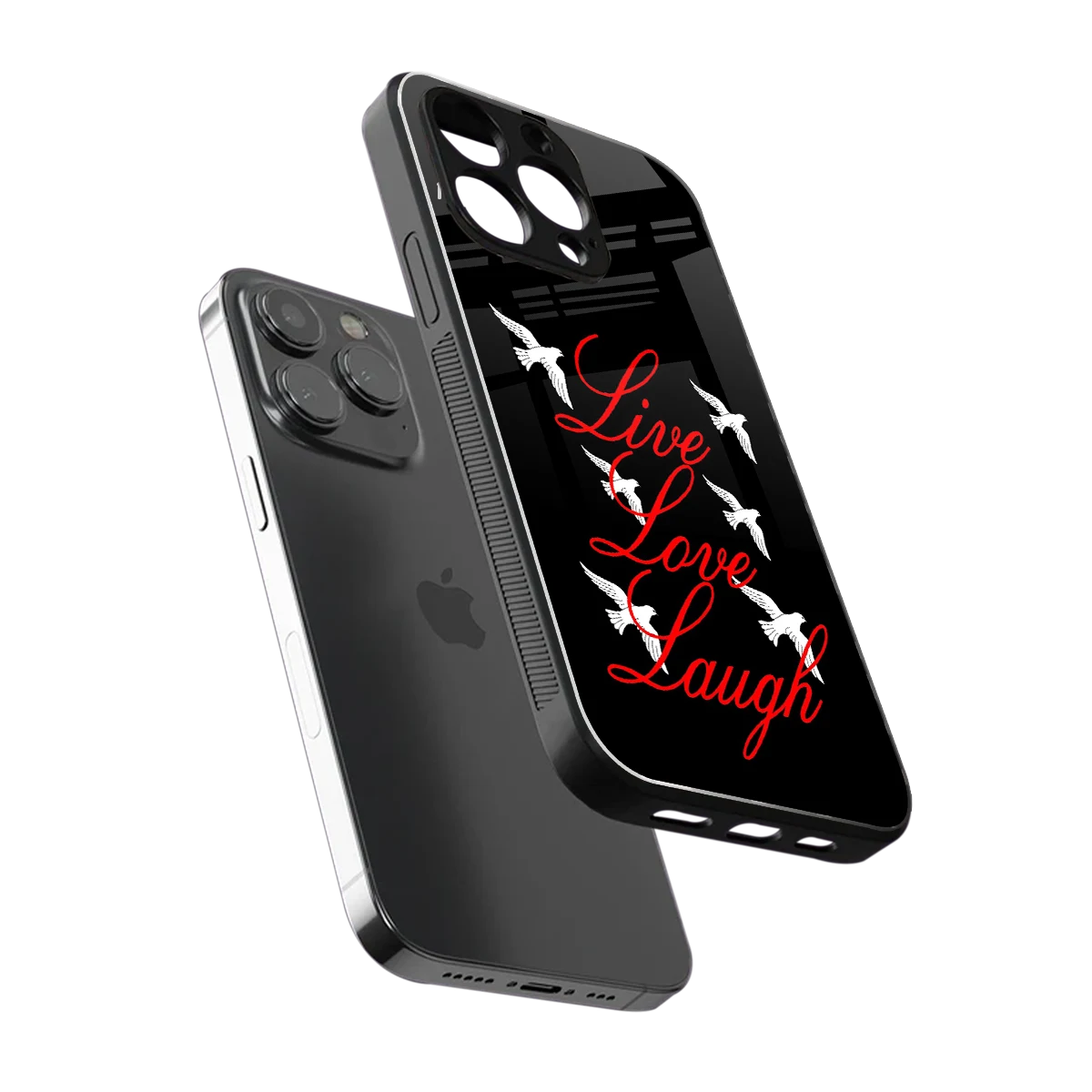 Live Love Laugh sleek iphone 16 pro max cover with tempered glass back and TPU edges