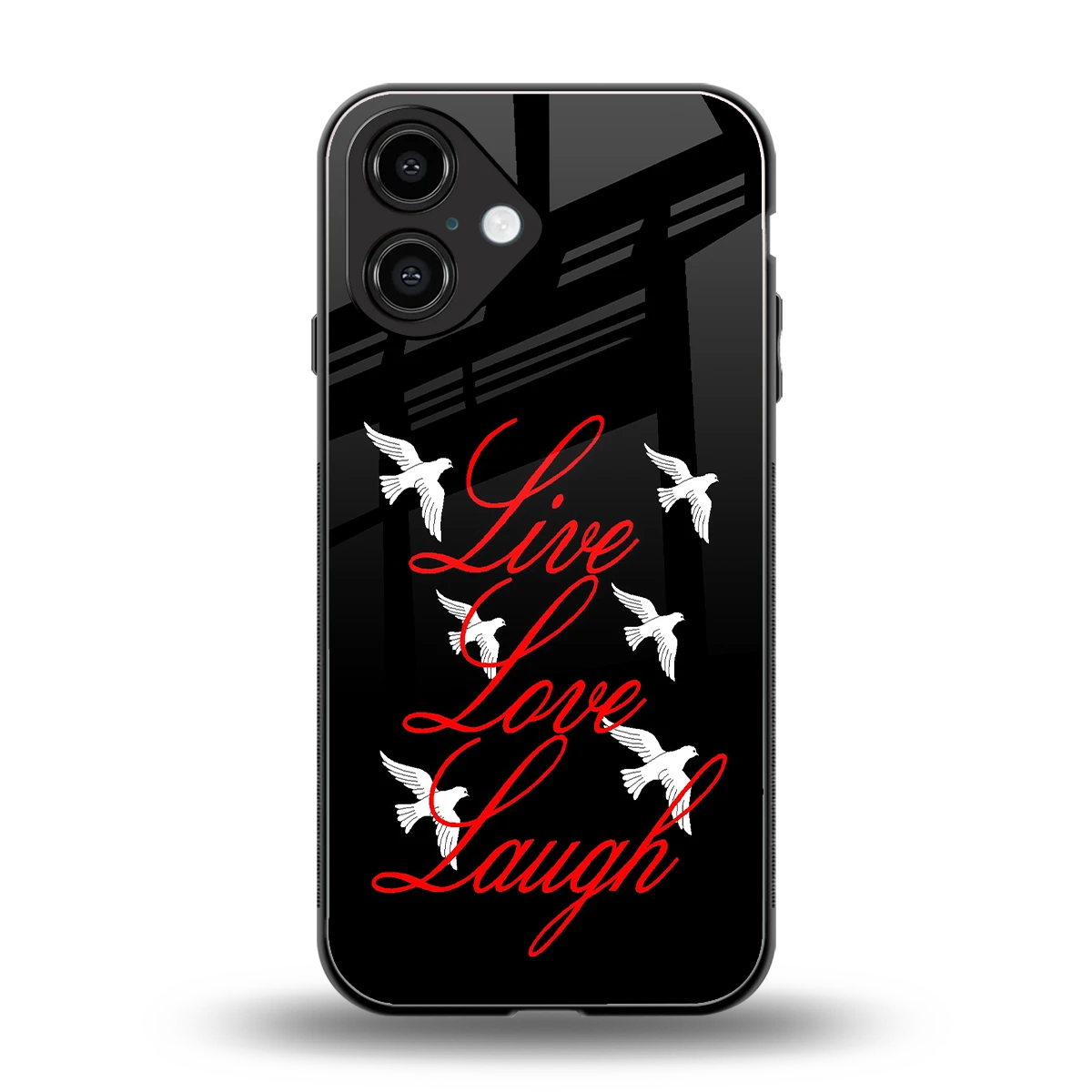 Live Love Laugh back phone cover | glass case for iphone 16