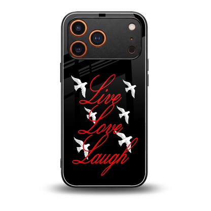 Live Love Laugh back phone cover | glass case for iphone 17 pro