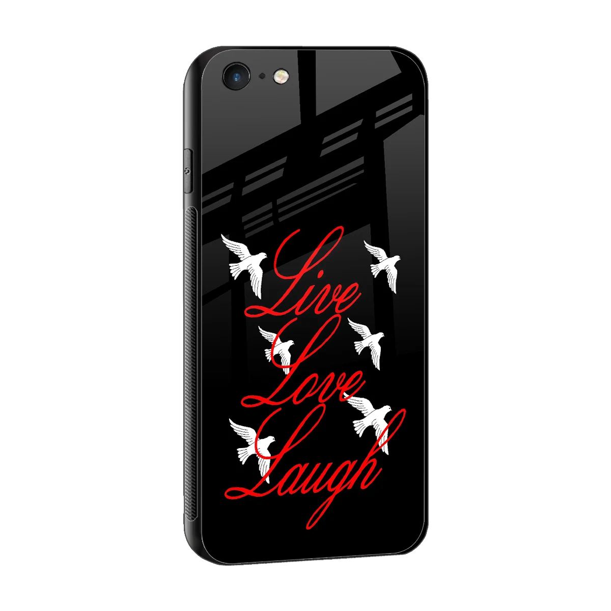 Live Love Laugh sleek iphone 6 cover with tempered glass back and TPU edges
