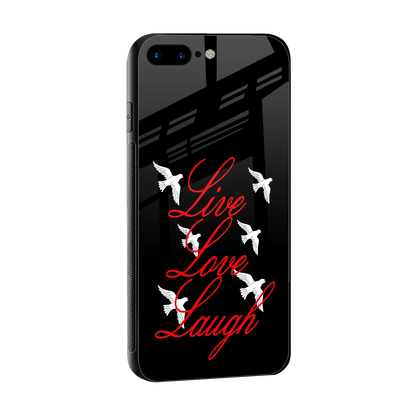 Live Love Laugh sleek iphone 7 plus cover with tempered glass back and TPU edges