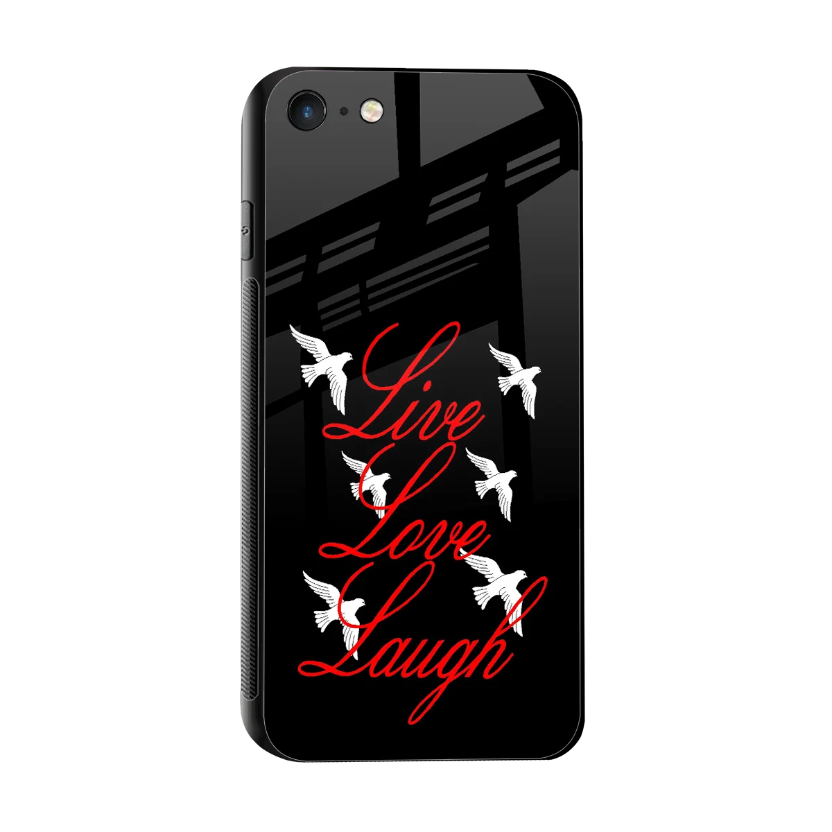 Live Love Laugh sleek iphone 7 cover with tempered glass back and TPU edges
