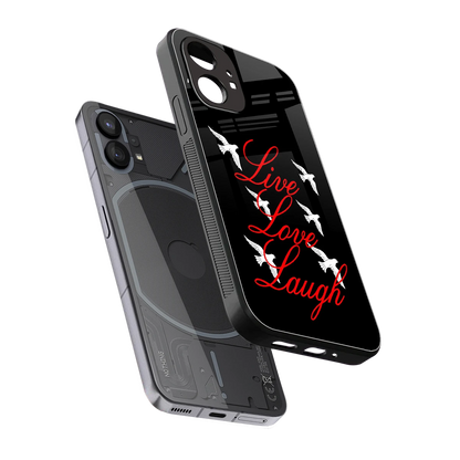 Live Love Laugh sleek nothing phone 1 cover with tempered glass back and TPU edges