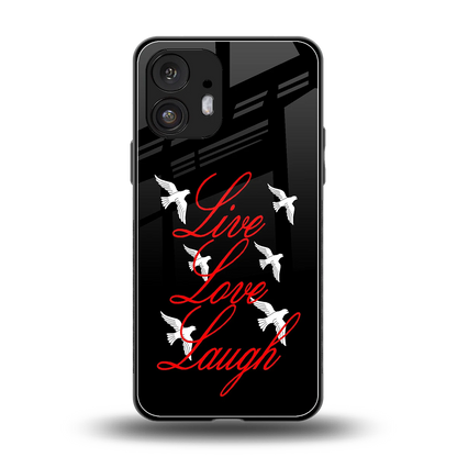 Live Love Laugh back phone cover | glass case for nothing phone 2