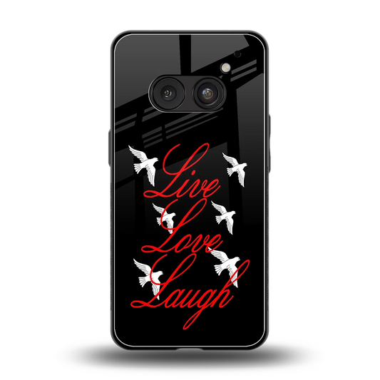 Live Love Laugh back phone cover | glass case for nothing phone 2a plus