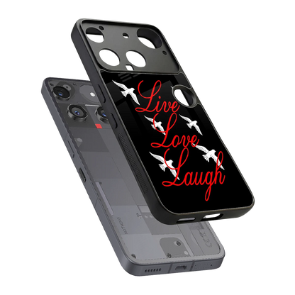 Live Love Laugh sleek nothing phone 3 cover with tempered glass back and TPU edges