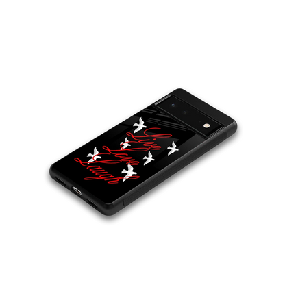 Live Love Laugh google pixel 6a mobile cover | shockproof glass phone case