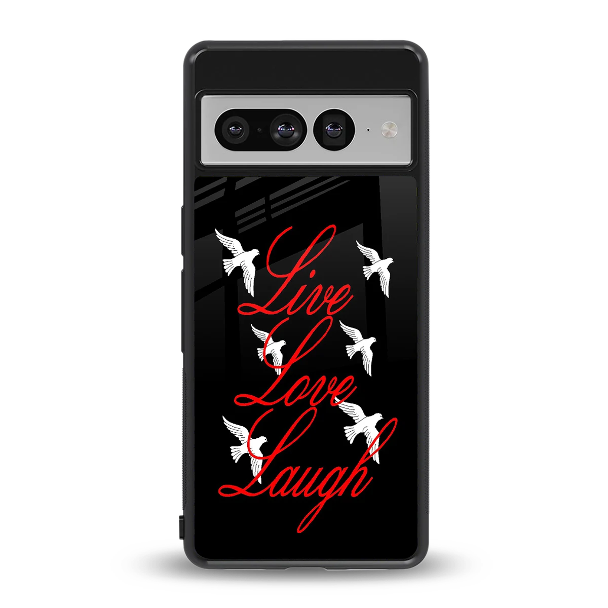 Live Love Laugh back phone cover | glass case for google pixel 7 pro