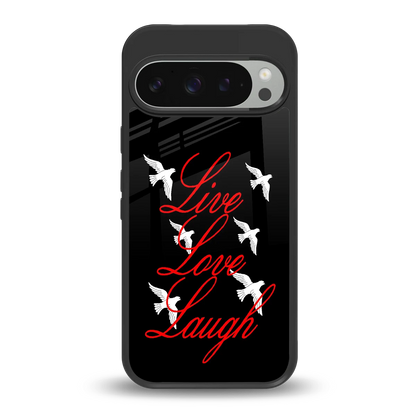 Live Love Laugh back phone cover | glass case for google pixel 9 pro