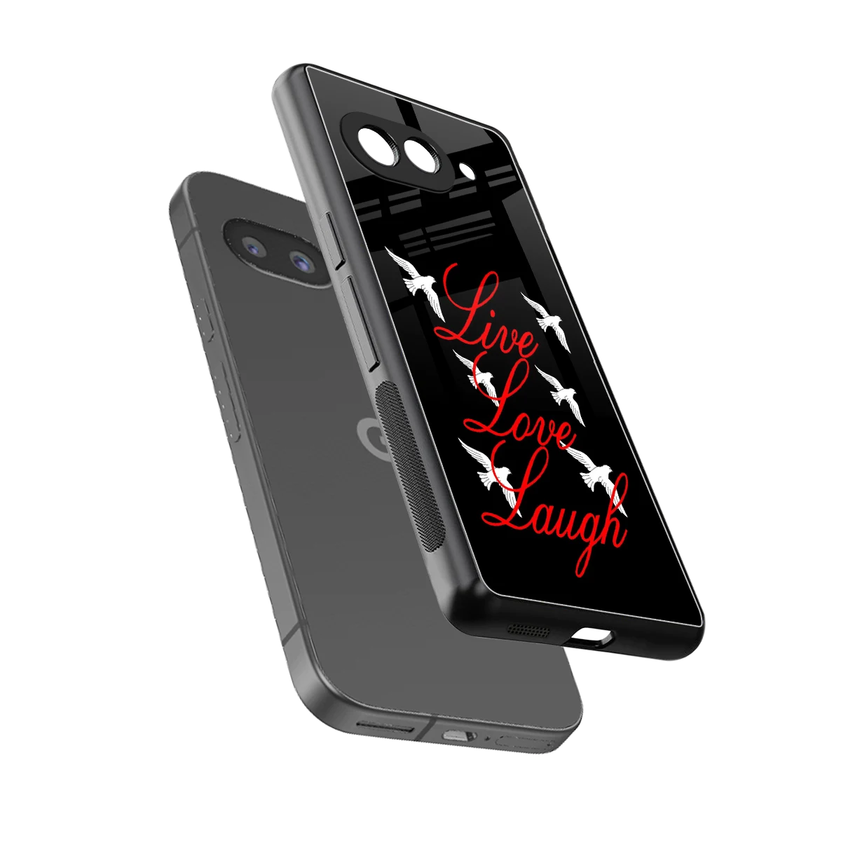 Live Love Laugh sleek google pixel 9a cover with tempered glass back and TPU edges
