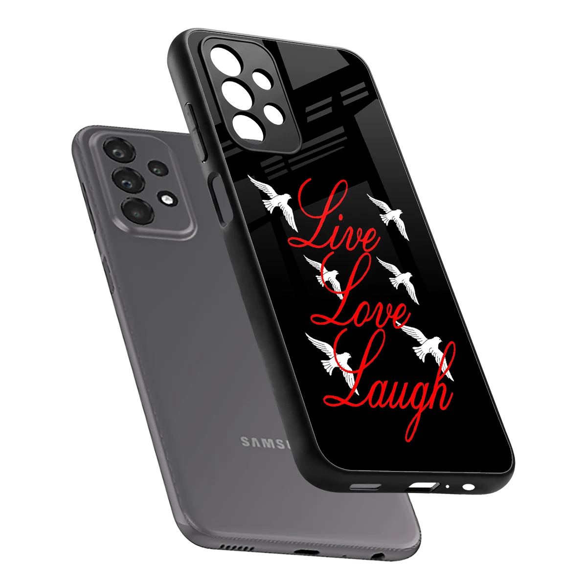 Live Love Laugh sleek samsung galaxy a23 cover with tempered glass back and TPU edges