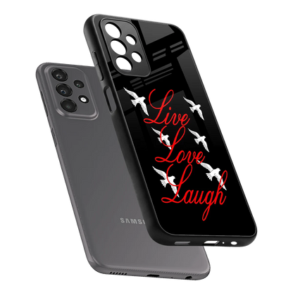 Live Love Laugh sleek samsung galaxy a23 cover with tempered glass back and TPU edges