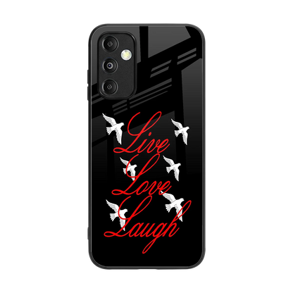 Live Love Laugh back phone cover | glass case for samsung galaxy m14 5g