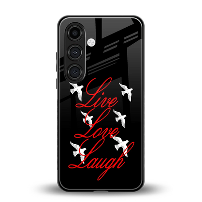 Live Love Laugh back phone cover | glass case for samsung galaxy s24 fe