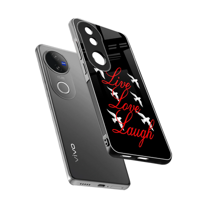 Live Love Laugh sleek vivo v50 cover with tempered glass back and TPU edges