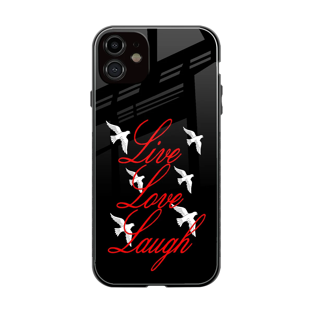 Live Love Laugh back phone cover | glass case for iphone 11