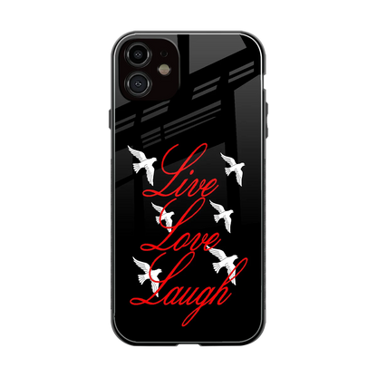 Live Love Laugh back phone cover | glass case for iphone 11