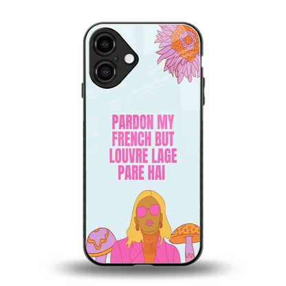 Louvre Lage Pade Hai back phone cover | glass case for iphone 16 plus