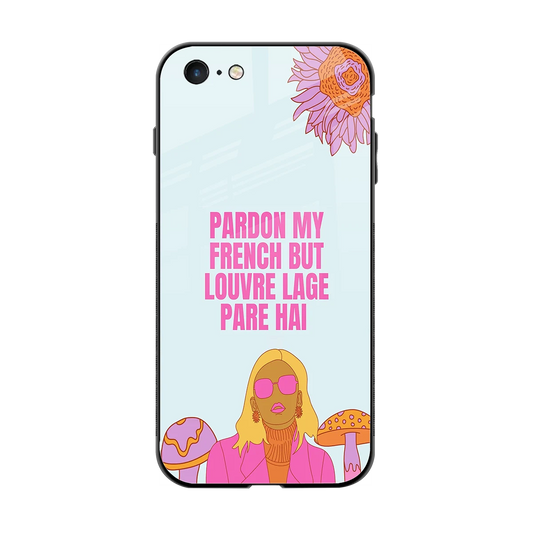 Louvre Lage Pade Hai back phone cover | glass case for iphone 6