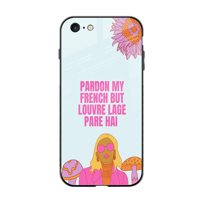 Louvre Lage Pade Hai back phone cover | glass case for iphone 6s plus