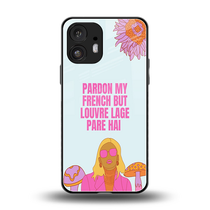 Louvre Lage Pade Hai back phone cover | glass case for nothing phone 2