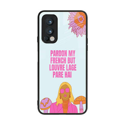 Louvre Lage Pade Hai back phone cover | glass case for oneplus nord 2