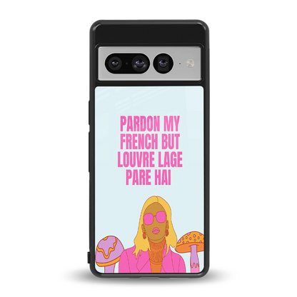 Louvre Lage Pade Hai back phone cover | glass case for google pixel 7 pro