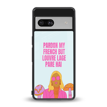 Louvre Lage Pade Hai back phone cover | glass case for google pixel 7