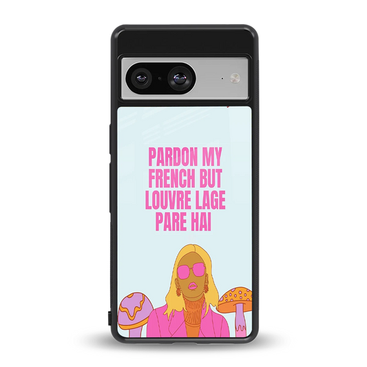 Louvre Lage Pade Hai back phone cover | glass case for google pixel 8