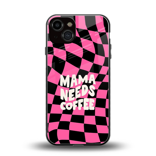 Mama Needs Coffee back phone cover | glass case for iphone 14