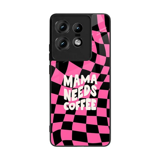 Mama Needs Coffee back phone cover | glass case for motorola edge 50 pro