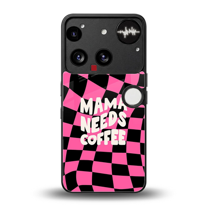 Mama Needs Coffee back phone cover | glass case for nothing phone 3