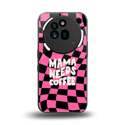 Mama Needs Coffee back phone cover | glass case for nothing phone 3a pro