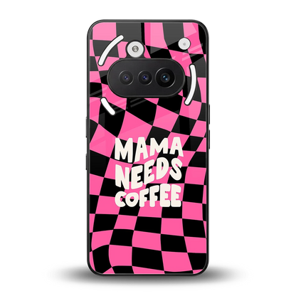 Mama Needs Coffee back phone cover | glass case for nothing phone 3a