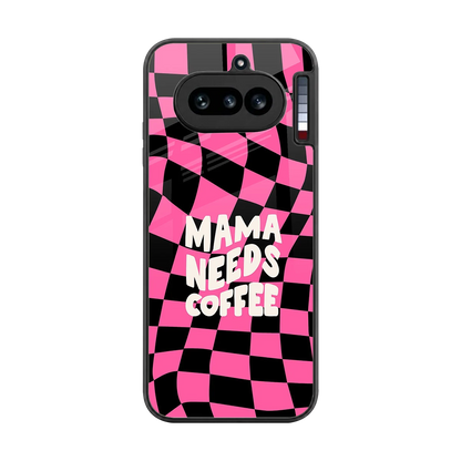 Mama Needs Coffee back phone cover | glass case for nothing phone 4a