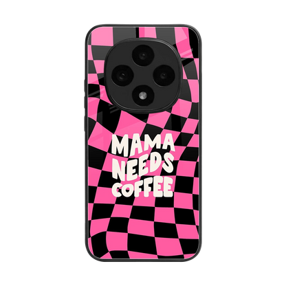 Mama Needs Coffee back phone cover | glass case for oppo f31 pro 5g