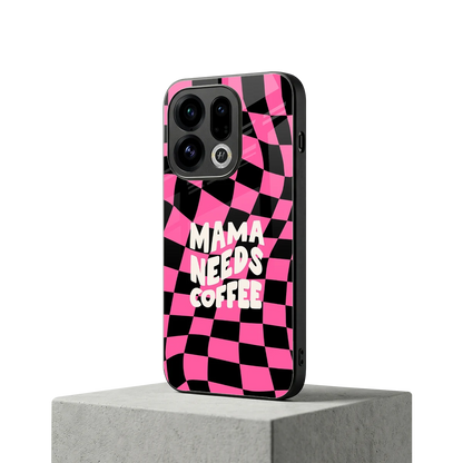 Mama Needs Coffee oppo find x9 mobile cover | shockproof glass phone case