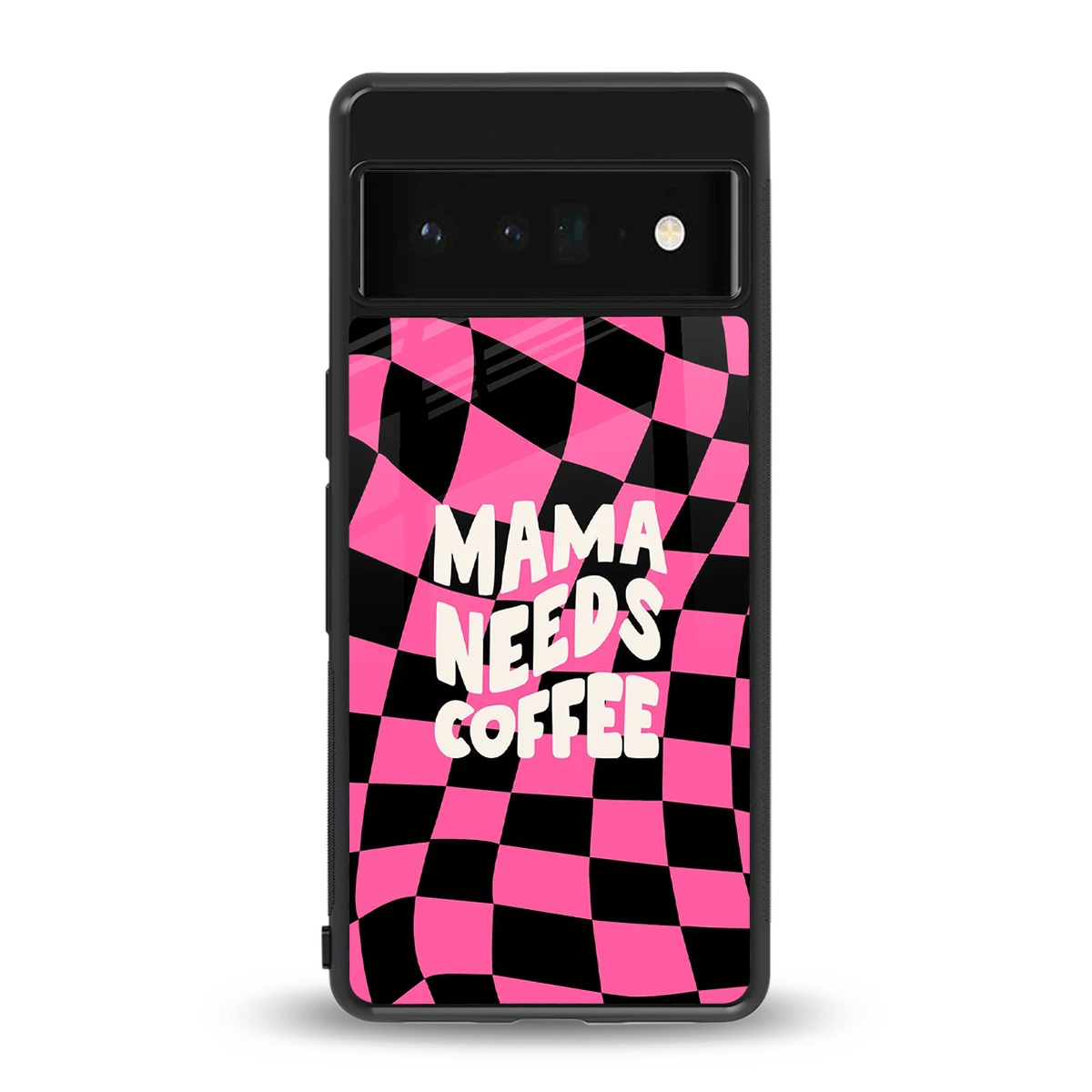 Mama Needs Coffee back phone cover | glass case for google pixel 6 pro