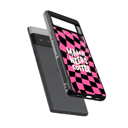Mama Needs Coffee sleek google pixel 6 pro cover with tempered glass back and TPU edges