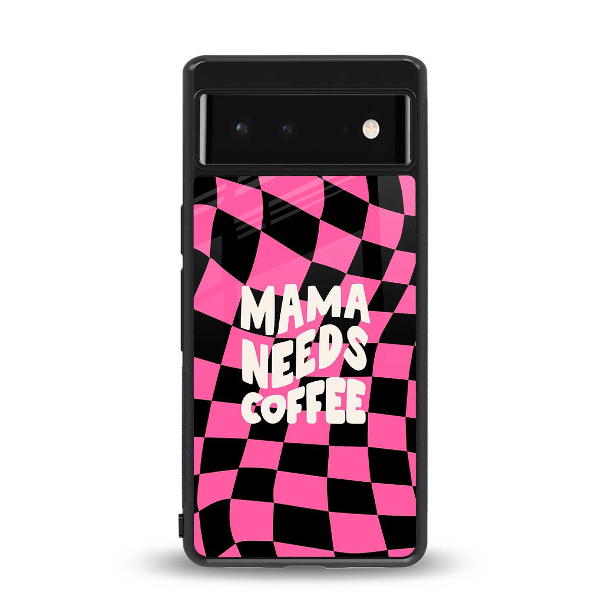 Mama Needs Coffee back phone cover | glass case for google pixel 6