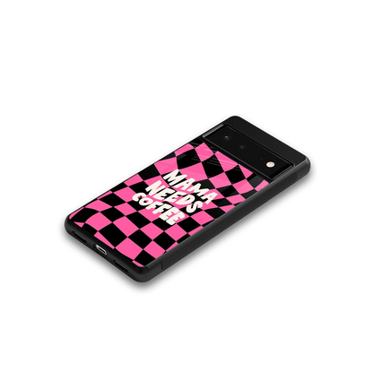 Mama Needs Coffee google pixel 6 mobile cover | shockproof glass phone case