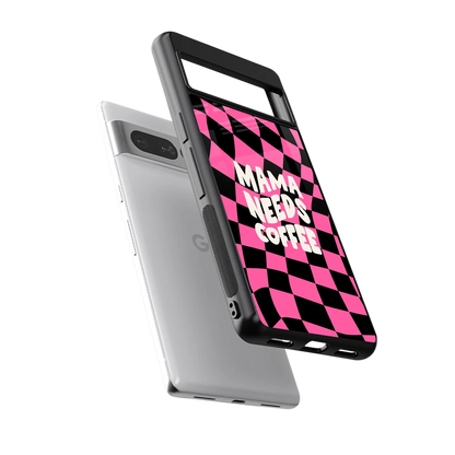 Mama Needs Coffee sleek google pixel 7 pro cover with tempered glass back and TPU edges