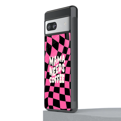 Mama Needs Coffee stylish phone case for google pixel 7 | glossy glass and slim fit