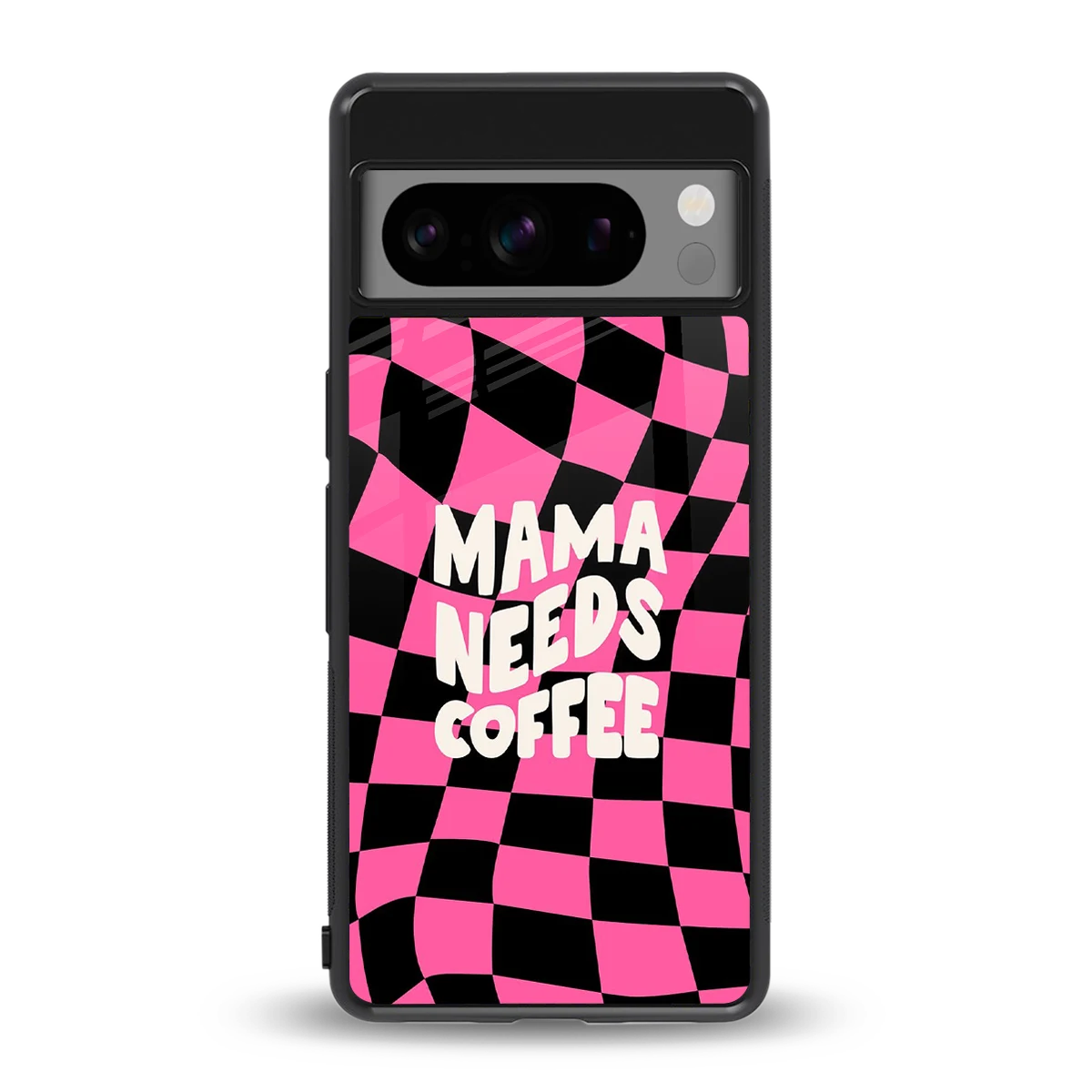 Mama Needs Coffee back phone cover | glass case for google pixel 8 pro