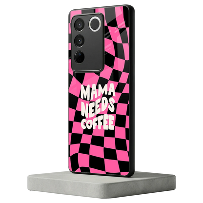 Mama Needs Coffee vivo v27 5g mobile cover | shockproof glass phone case