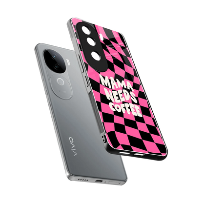 Mama Needs Coffee sleek vivo v40e cover with tempered glass back and TPU edges