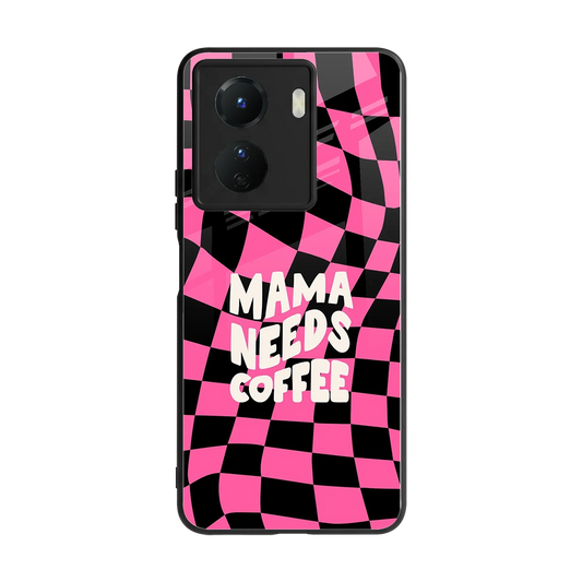 Mama Needs Coffee back phone cover | glass case for vivo y16